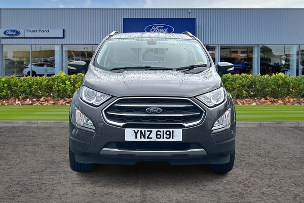 Ford EcoSport 1.0 EcoBoost 125 Titanium 5dr - REVERSING CAMERA, SAT NAV, BLUETOOTH - TAKE ME HOME in Armagh